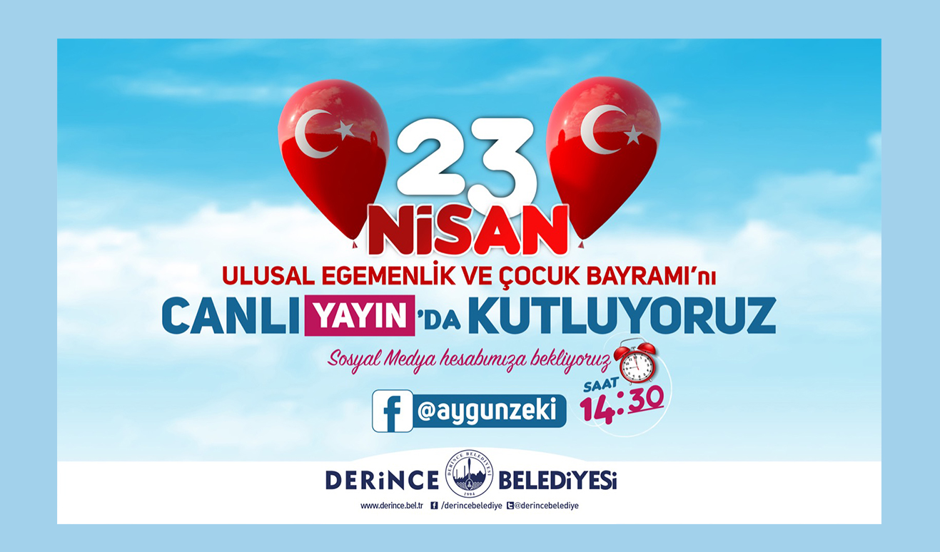  Derince’de 23 Nisan Coşkusu Sosyal Medyada Kutlanacak