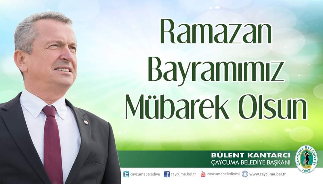 Çaycuma Belediye Başkanı Kantarcı, Ramazan Bayramı İçin Mesaj Yayımladı