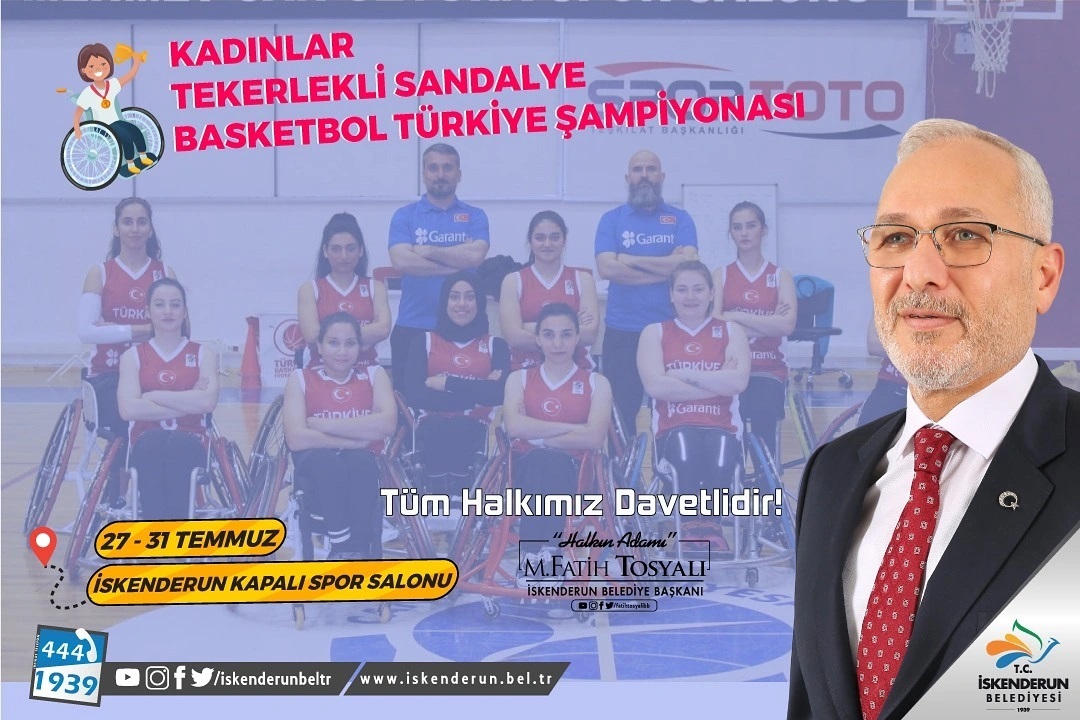  ‘Türkiye Kadınlar Tekerlekli Sandalye Basketbol Milli Takımı Kampı’ İskenderun’da Yapılacak