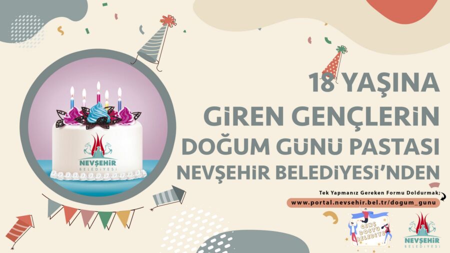  18 Yaşına Giren Gençlerin Doğum Günü Pastası Nevşehir Belediyesi’nden