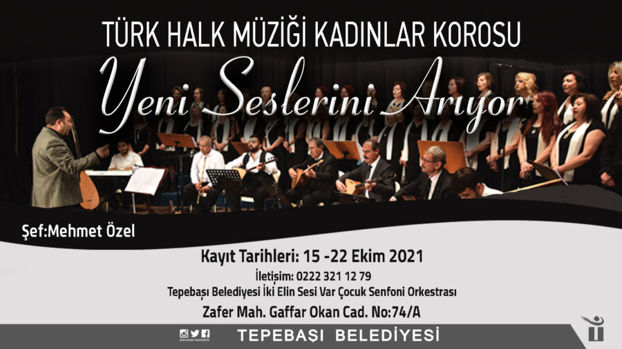  Tepebaşı Belediyesi Türk Halk Müziği Kadınlar Korosu, Yeni Seslerini Arıyor