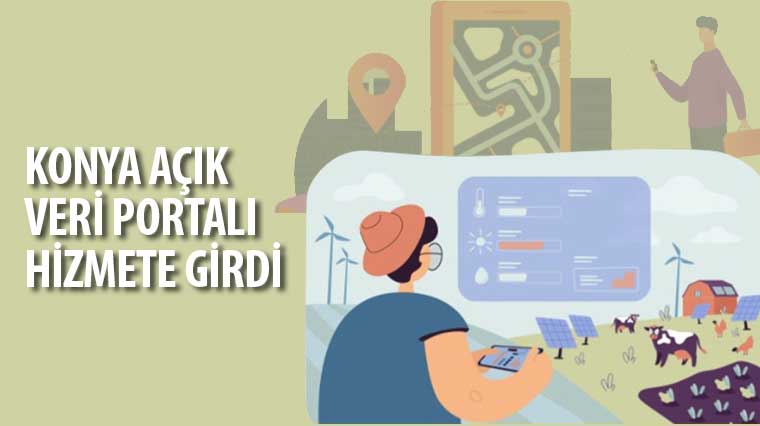  Konya Büyükşehir Belediyesi Açık Veri Portalı Hizmete Koydu