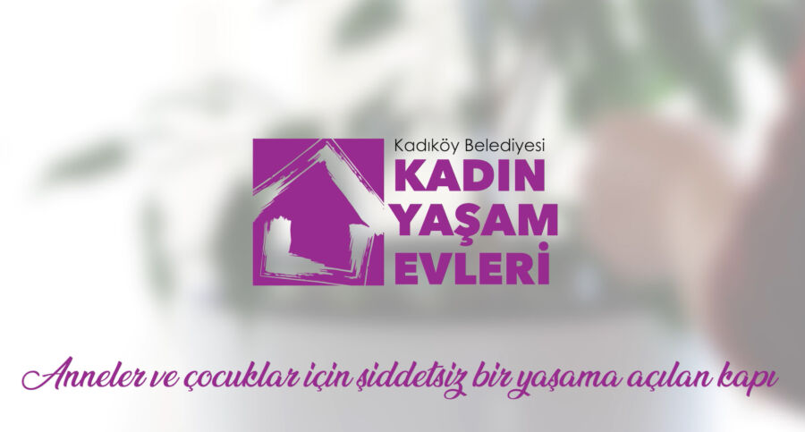  Türkiye’nin İlk ‘Kadın Yaşam Evi’ Kadıköy’de Hizmete Açıldı