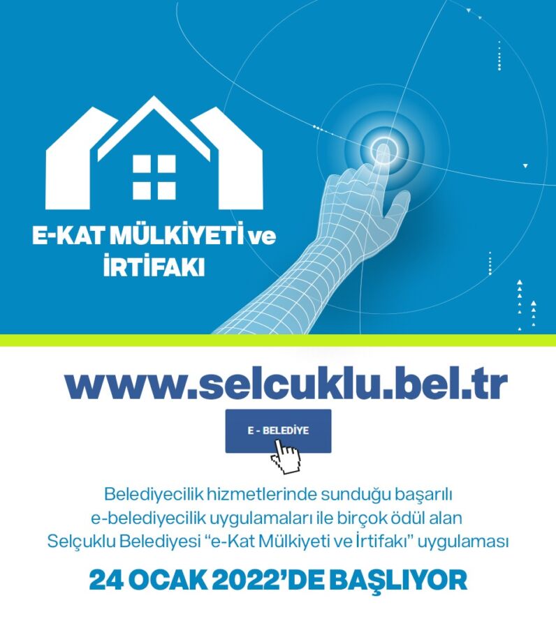  Selçuklu Belediyesi’nden Türkiye’de İlk Olan Uygulama: ‘E-Kat Mülkiyeti ve İrtifakı’