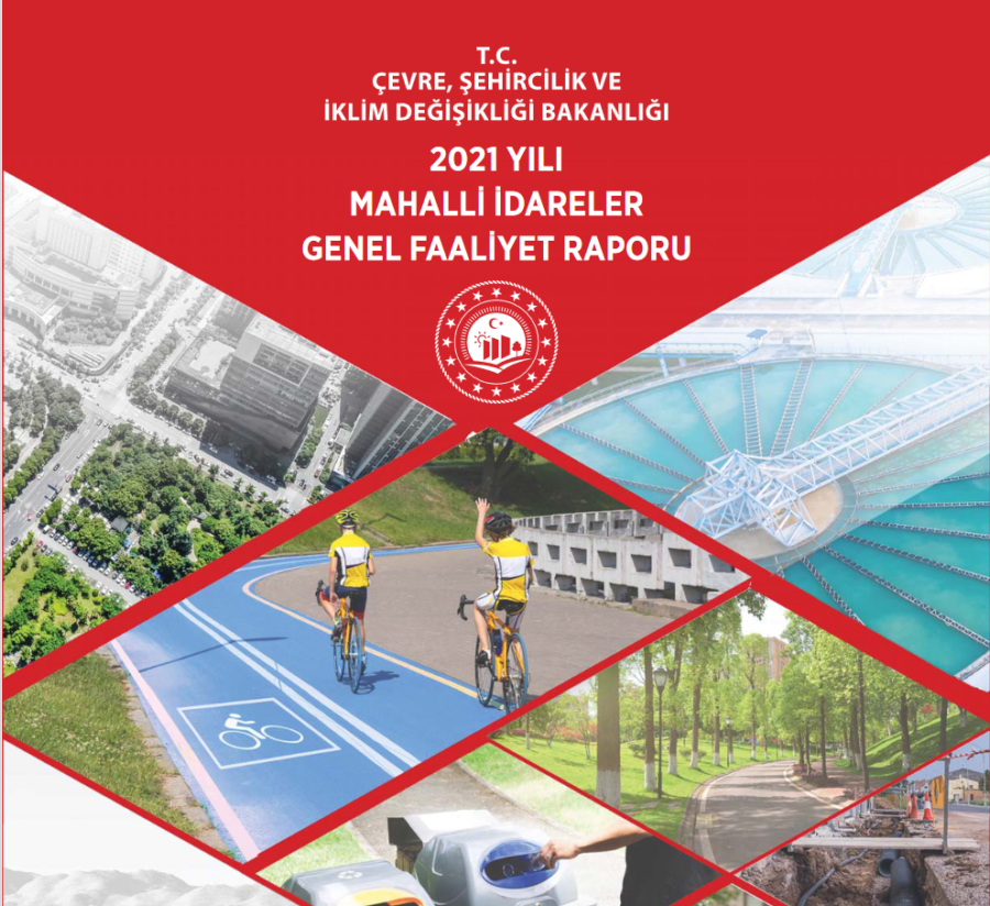  2021 Yılı Mahalli İdareler Genel Faaliyet Raporu Yayımlandı