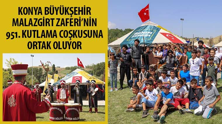  Konya Büyükşehir Malazgirt Zaferi’nin 951. Yılını Kutluyor