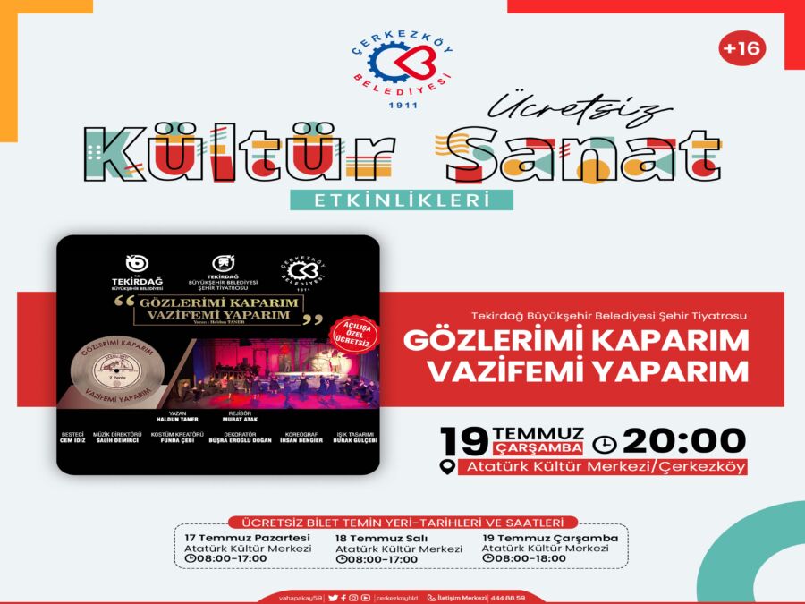  ‘Gözlerimi Kaparım, Vazifemi Yaparım’ Tiyatro Oyunu Çerkezköy’de Sahnelenecek