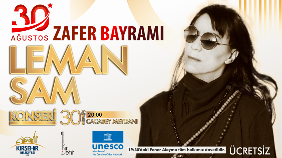  Zafer Bayramı’nın 101. Yılında Kırşehir’de Leman Sam Konseri