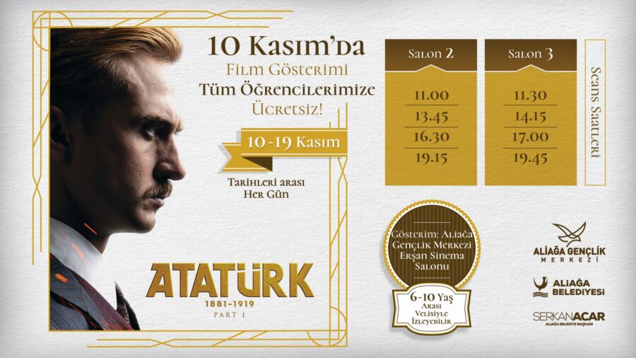  “Atatürk 1881 – 1919” Filmi Aliağa’da Öğrencilere Ücretsiz