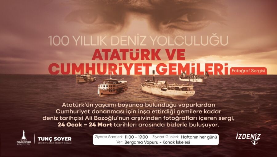  100 Yıllık Deniz Yolculuğu: Atatürk ve Cumhuriyet Gemileri Sergisi İzmir’de