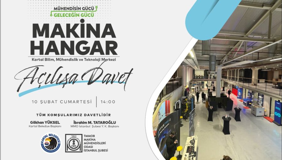  Kartal Mühendislik ve Teknoloji Merkezi Makina Hangar 10 Şubat’ta Açılıyor