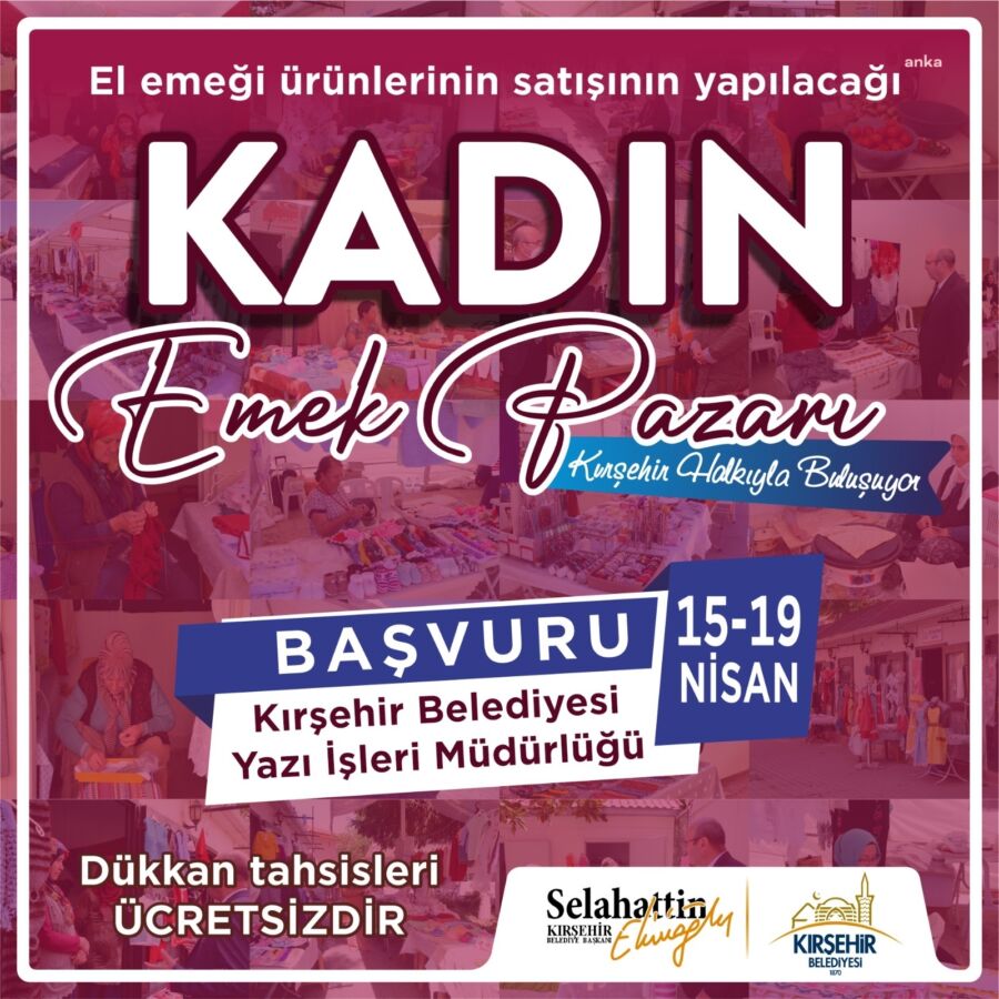  Kırşehir Belediyesi Kadın Emek Pazarı Başvuruları Başladı