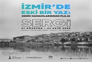  “İzmir’de Eski Bir Yaz: Deniz Hamamlarından Plaja”